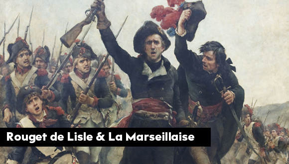 Rouget de Lisle & La Marseillaise : épisode 4 - Le blog des actualités